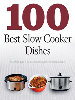 cover image of 100 Best Slow Cooker Dishes